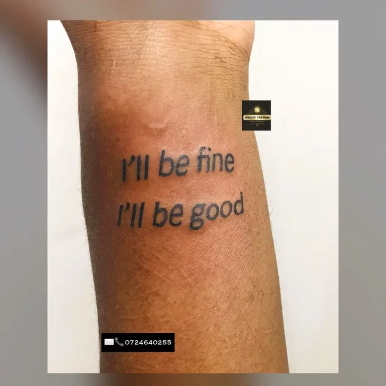 I’ll Be Fine Script Tattoo
